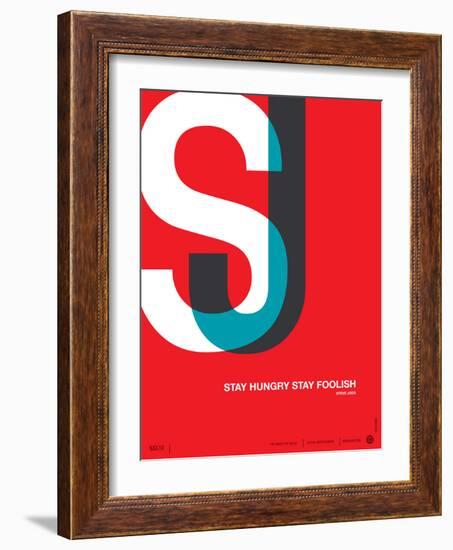 Stay Hungry Stay Foolish Poster-NaxArt-Framed Art Print