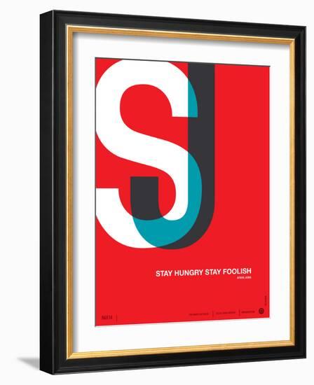 Stay Hungry Stay Foolish Poster-NaxArt-Framed Art Print