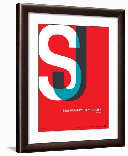 Stay Hungry Stay Foolish Poster-NaxArt-Framed Art Print