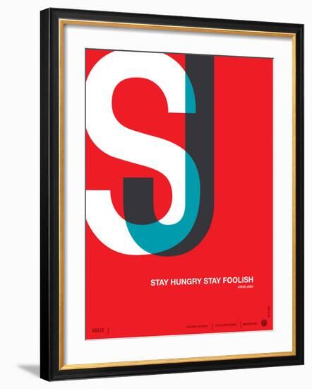 Stay Hungry Stay Foolish Poster-NaxArt-Framed Art Print