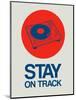 Stay on Track Record Player 1-null-Mounted Art Print