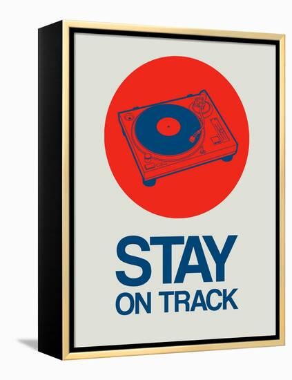 Stay on Track Record Player 1-NaxArt-Framed Stretched Canvas