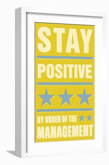 Stay Positive-John Golden-Framed Art Print