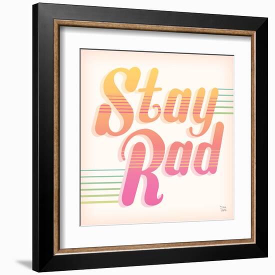 Stay Rad I-Dina June-Framed Art Print