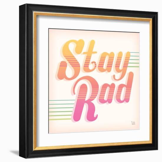 Stay Rad I-Dina June-Framed Art Print