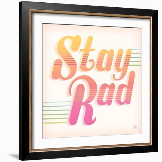 Stay Rad I-Dina June-Framed Art Print