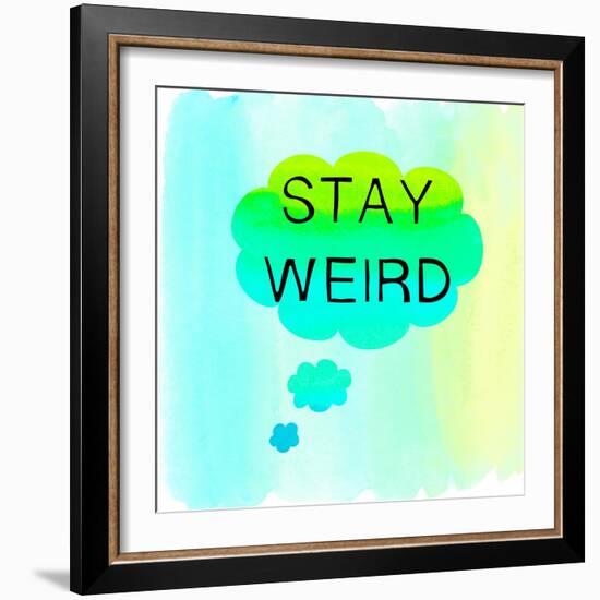 Stay Weird-Bella Dos Santos-Framed Art Print