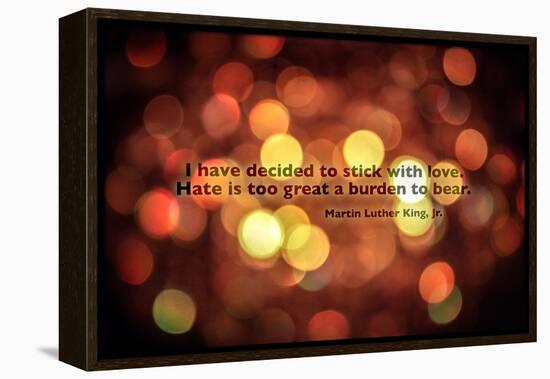 Stick With Love Martin Luther King Jr. Quote-null-Framed Stretched Canvas