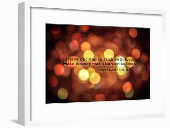 Stick With Love Martin Luther King Jr. Quote-null-Framed Photo