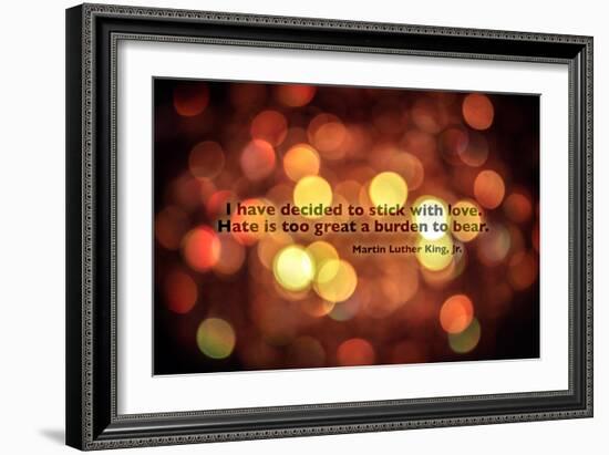 Stick With Love Martin Luther King Jr. Quote-null-Framed Photo