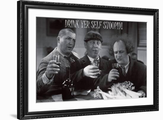 Stooges � Drink Yer Self Stoopid!-Unknown-Framed Art Print