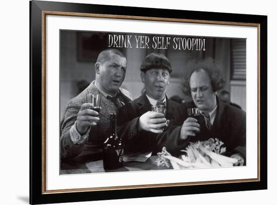 Stooges � Drink Yer Self Stoopid!-Unknown-Framed Art Print