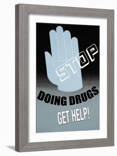 Stop Doing Drugs-null-Framed Art Print