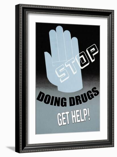 Stop Doing Drugs-null-Framed Art Print