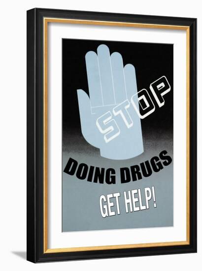 Stop Doing Drugs-null-Framed Art Print