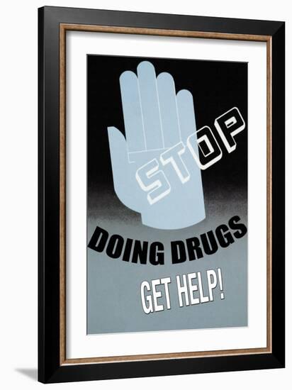 Stop Doing Drugs-null-Framed Art Print