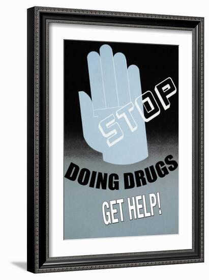 Stop Doing Drugs-null-Framed Art Print