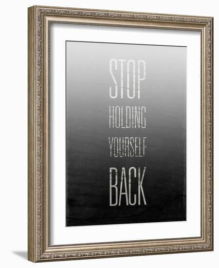 Stop Holding Yourself Back-null-Framed Art Print