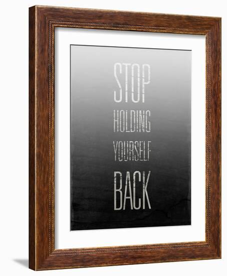 Stop Holding Yourself Back-null-Framed Art Print
