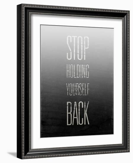 Stop Holding Yourself Back-null-Framed Art Print