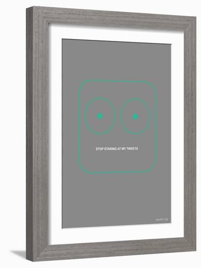 Stop Staring At My Tweets-NaxArt-Framed Art Print