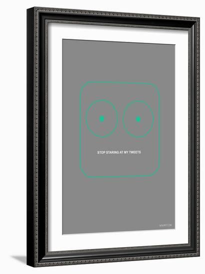 Stop Staring At My Tweets-NaxArt-Framed Art Print