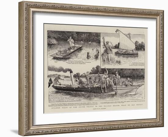 Strange Tales of the Silver Thames in the Holiday Season, What We May Expect-William Ralston-Framed Giclee Print