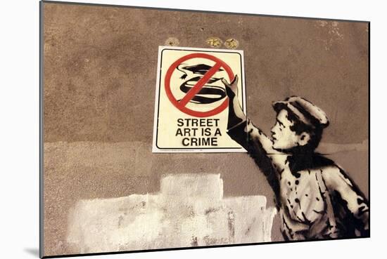 Street Art is a Crime-Banksy-Mounted Giclee Print