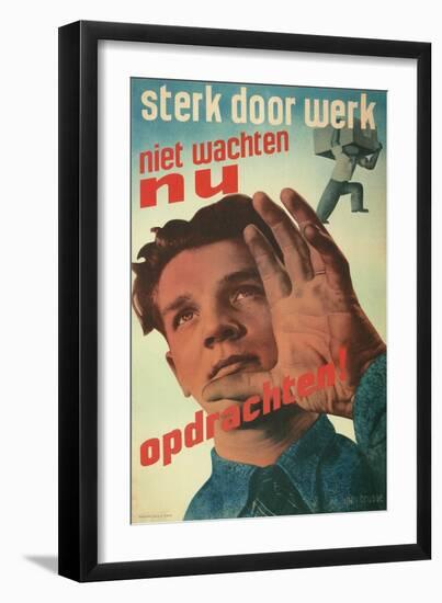 Strength Through Work, Dutch Propaganda Poster-null-Framed Giclee Print