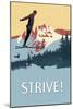 Strive!-null-Mounted Art Print