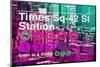 Subway and City Art - Times Square - 42 Street Station-Philippe Hugonnard-Mounted Photographic Print