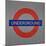 Subway and City Art - Underground London-Philippe Hugonnard-Mounted Photographic Print