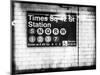 Subway Times Square - 42 Street Station - Subway Sign - Manhattan, New York City, USA-Philippe Hugonnard-Mounted Giclee Print