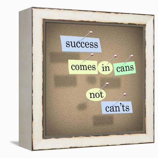 Success Comes in Cans Not Can'ts Saying on Paper Pieces Pinned to a Cork Board-iqoncept-Framed Stretched Canvas