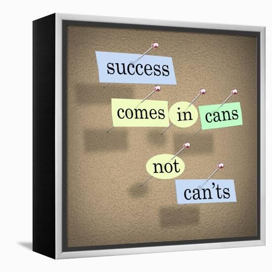 Success Comes in Cans Not Can'ts Saying on Paper Pieces Pinned to a Cork Board-iqoncept-Framed Stretched Canvas