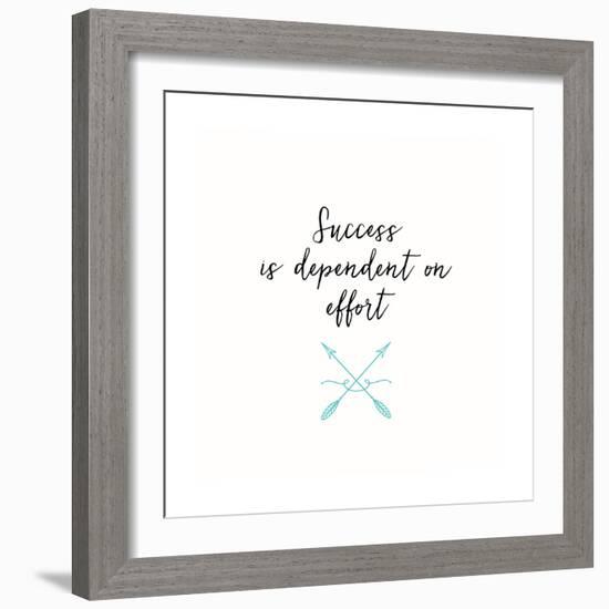 Success & Effort-Bella Dos Santos-Framed Art Print