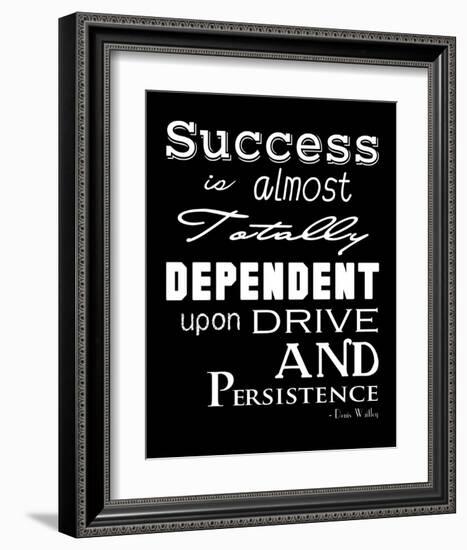 Success is Dependent Upon Drive-Veruca Salt-Framed Art Print