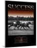 Success-null-Mounted Art Print