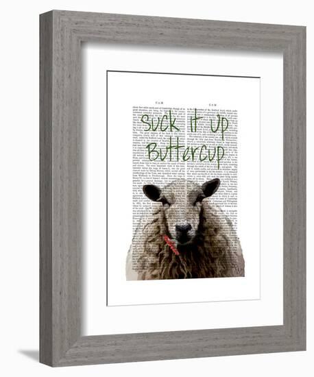 Suck it Up Buttercup-Fab Funky-Framed Art Print