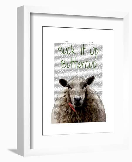 Suck it Up Buttercup-Fab Funky-Framed Art Print