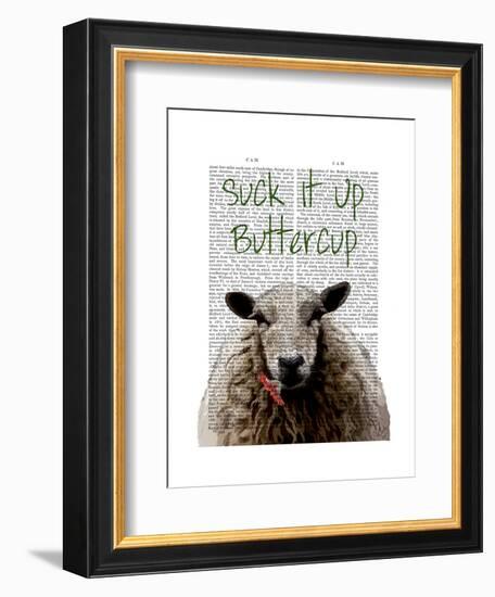 Suck it Up Buttercup-Fab Funky-Framed Art Print