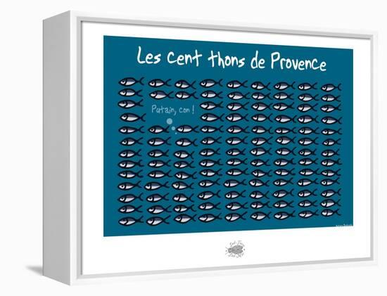 Sud-Mer-Sud-Terre - Cents thons de provence-Sylvain Bichicchi-Framed Stretched Canvas