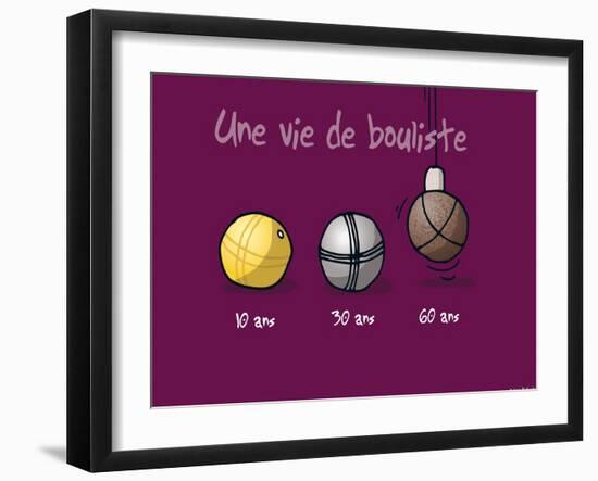 Sud-Mer-Sud-Terre - Une vie de bouliste-Sylvain Bichicchi-Framed Art Print