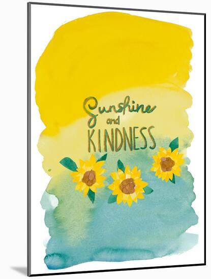 Sunshine and Kindness-Jen Bucheli-Mounted Art Print