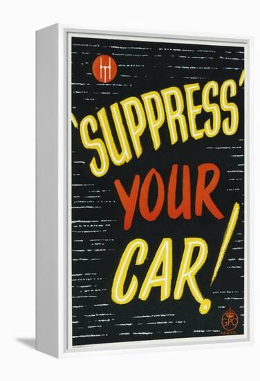 'Suppress' Your Car!-null-Framed Stretched Canvas