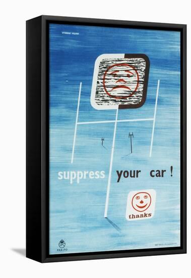 Suppress Your Car!-Steuart Silvey-Framed Stretched Canvas