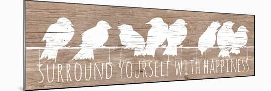 Surround with Happiness-Patricia Pinto-Mounted Art Print