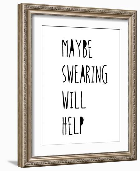 Swearing Helps-Jan Weiss-Framed Art Print