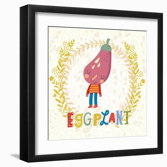 Sweet Eggplant in Funny Cartoon Style. Healthy Concept Card in Vector. Stunning Tasty Background In-smilewithjul-Framed Art Print