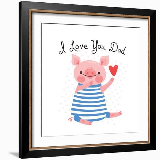 Sweet Pig Declaration of Love - Dad-Baksiabat-Framed Art Print